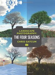 Landscape Photography: The Four Seasons