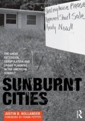 Sunburnt Cities: The Great Recession, Depopulation and Urban Planning in the American Sunbelt