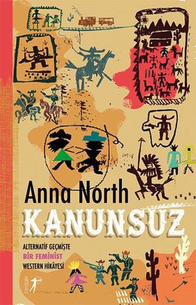 Kanunsuz - Alternatif Geçmişte Bir Feminist Western Hikayesi