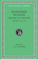 L 303 Library of History, Vol II, Books 2.35-4.58