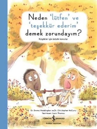 Neden ‘Lütfen’ ve ‘Teşekkür Ederim’ Demek Zorundayım?