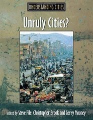 Unruly Cities?: Order/Disorder