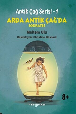 Arda Antik Çağ’da - Sokrates, Antik Çağ Serisi 1