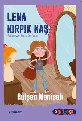 Lena Kırpık Kaş, Sen de Oku