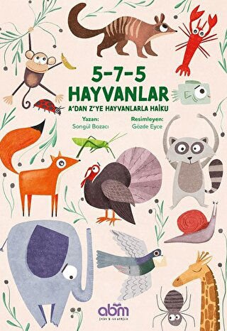 5-7-5 Hayvanlar - A'dan Z'ye Hayvanlarla Haiku