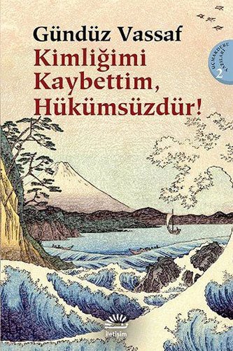 Kimliğimi Kaybettim, Hükümsüzdür! - Uçmakdere Yazıları 2