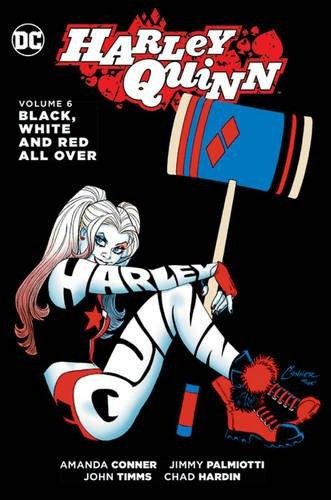 Black White and Red All Over, Harley Quinn Vol. 6