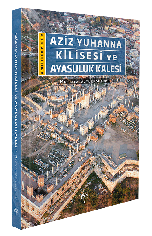 Aziz Yuhanna Kilisesi ve Ayasuluk Kalesi