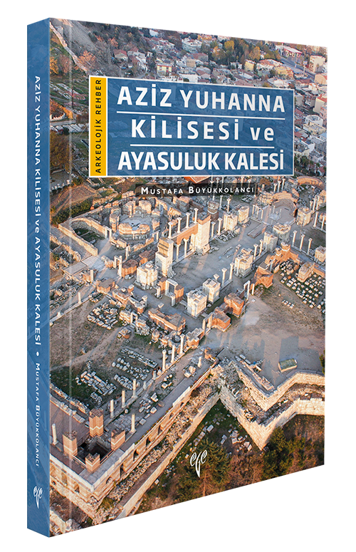 Aziz Yuhanna Kilisesi ve Ayasuluk Kalesi