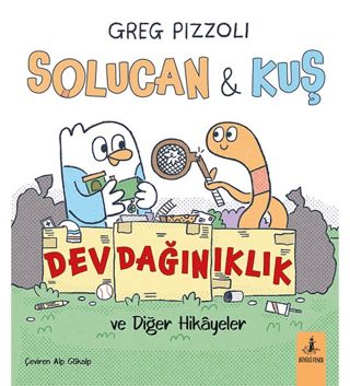 Solucan & Kuş Dev Dağınıklık