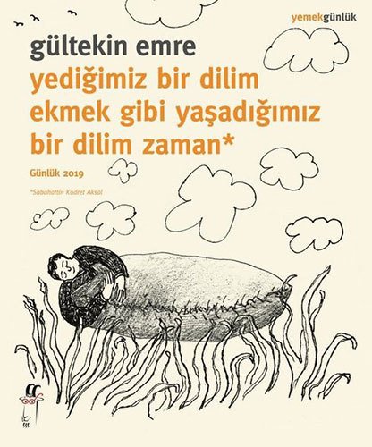 Yediğimiz Bir Dilim Ekmek Gibi Yaşadığımız Bir Dil