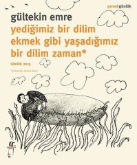 Yediğimiz Bir Dilim Ekmek Gibi Yaşadığımız Bir Dil