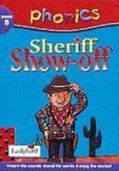 Sheriff Show-off, Phonics 5