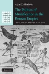 Politics of Munificence in the Roman Empire