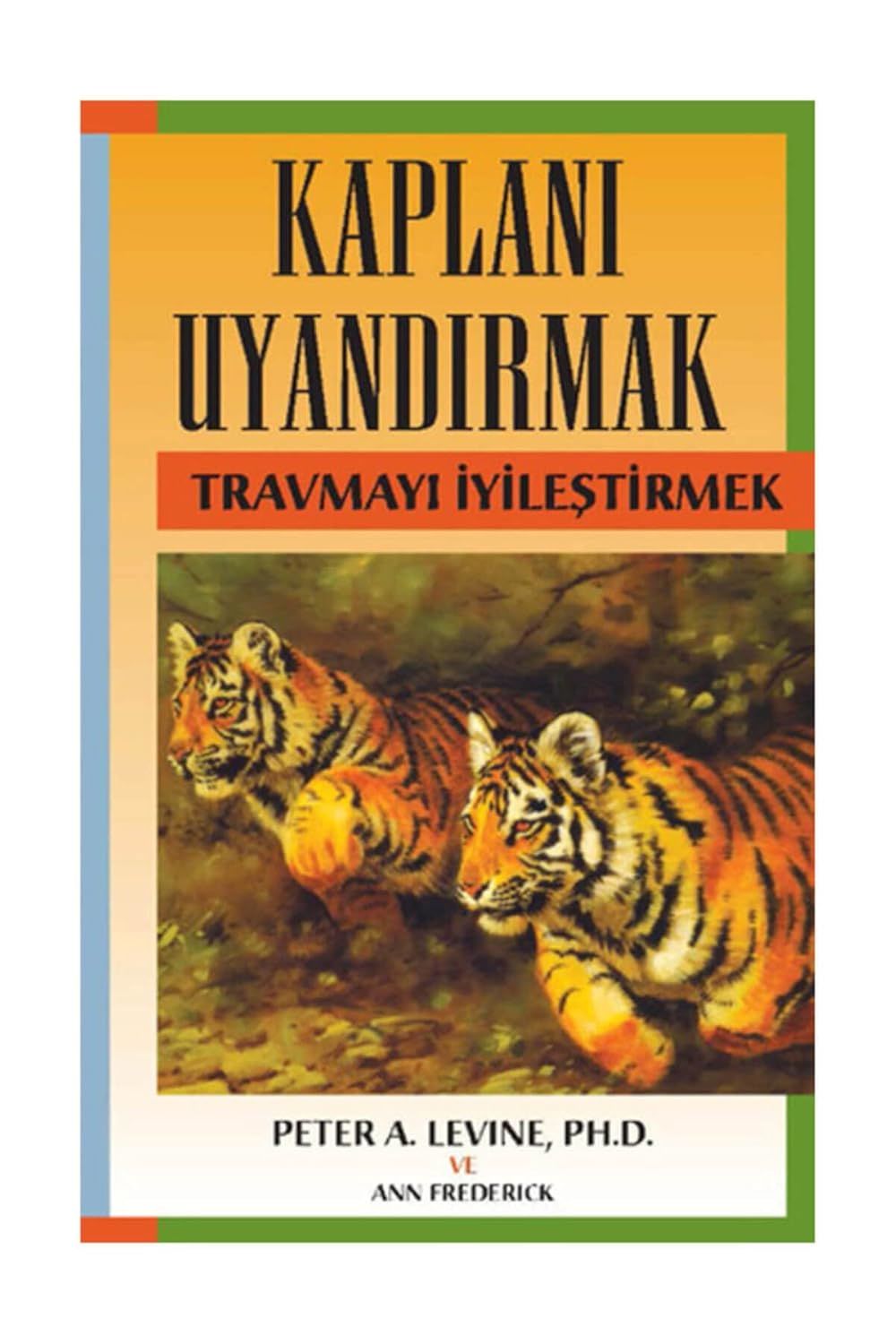 Kaplanı Uyandırmak