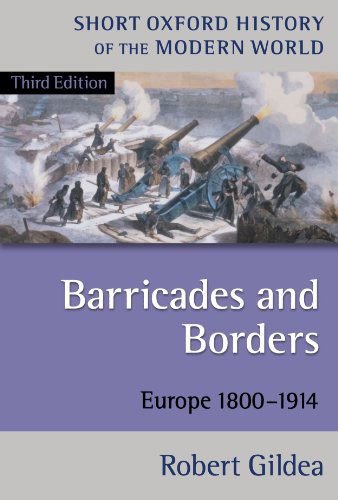 Barricades and Borders: Europe 1800-1914