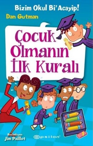 Bizim Okul Bi Acayip! 12 - Çocuk Olmanın İlk Kuralı