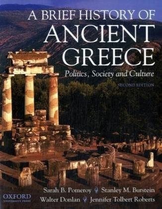 Brief History of Ancient Greece: Politics, Society and Culture