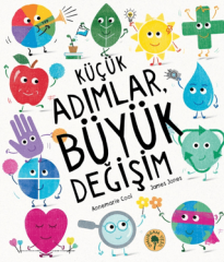 Küçük Adımlar, Büyük Değişim