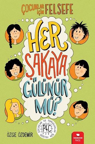 Çocuklar İçin Felsefe - Her Şakaya Gülünür mü?