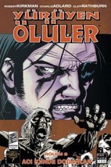 Acı İçinde Doğanlar, Yürüyen Ölüler 8