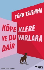Köpeklere ve Duvarlara Dair