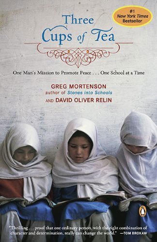 Three Cups of Tea, One Man's Miss.to Promote Peace