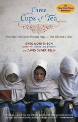 Three Cups of Tea, One Man's Miss.to Promote Peace