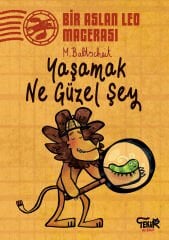 Bir Aslan Leo Macerası - Yaşamak Ne Güzel Şey