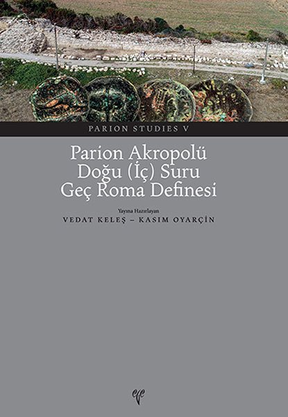 Parion Akropolü Doğu (İç) Suru Geç Roma Definesi