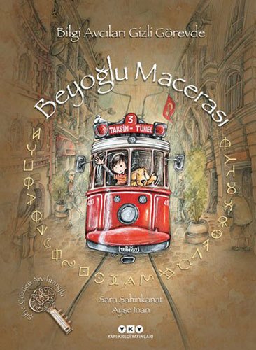 Beyoğlu Macerası – Bilgi Avcıları Gizli Görevde