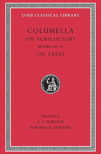 L 408 On Agriculture, Vol III, Books 10-12. On Trees