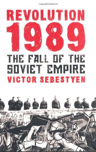 Revolution 1989: The Fall of the Soviet Empire