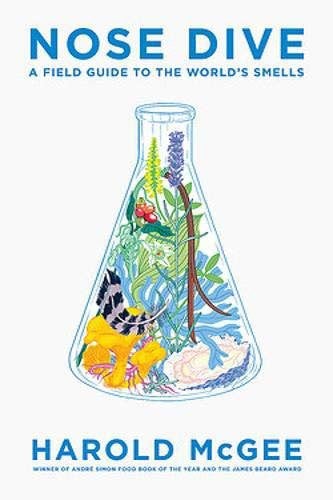 Nose Dive: A Field Guide to the World's Smells