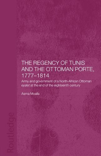 Regency of Tunis and the Ottoman Porte, 1777-1814