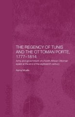 Regency of Tunis and the Ottoman Porte, 1777-1814