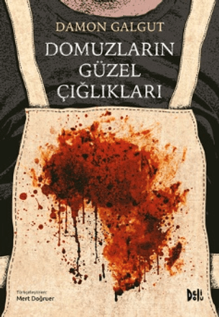 Domuzların Güzel Çığlıkları