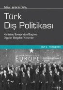 Türk Dış Politikası, Cilt II 1980-2001: Kurtuluş Savaşından Bugüne Olgular, Belgeler, Yorumlar