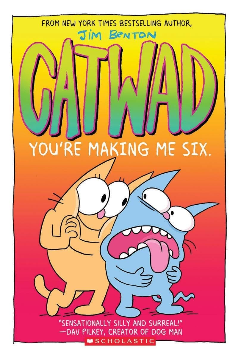 You're Making Me Six: Catwad 6
