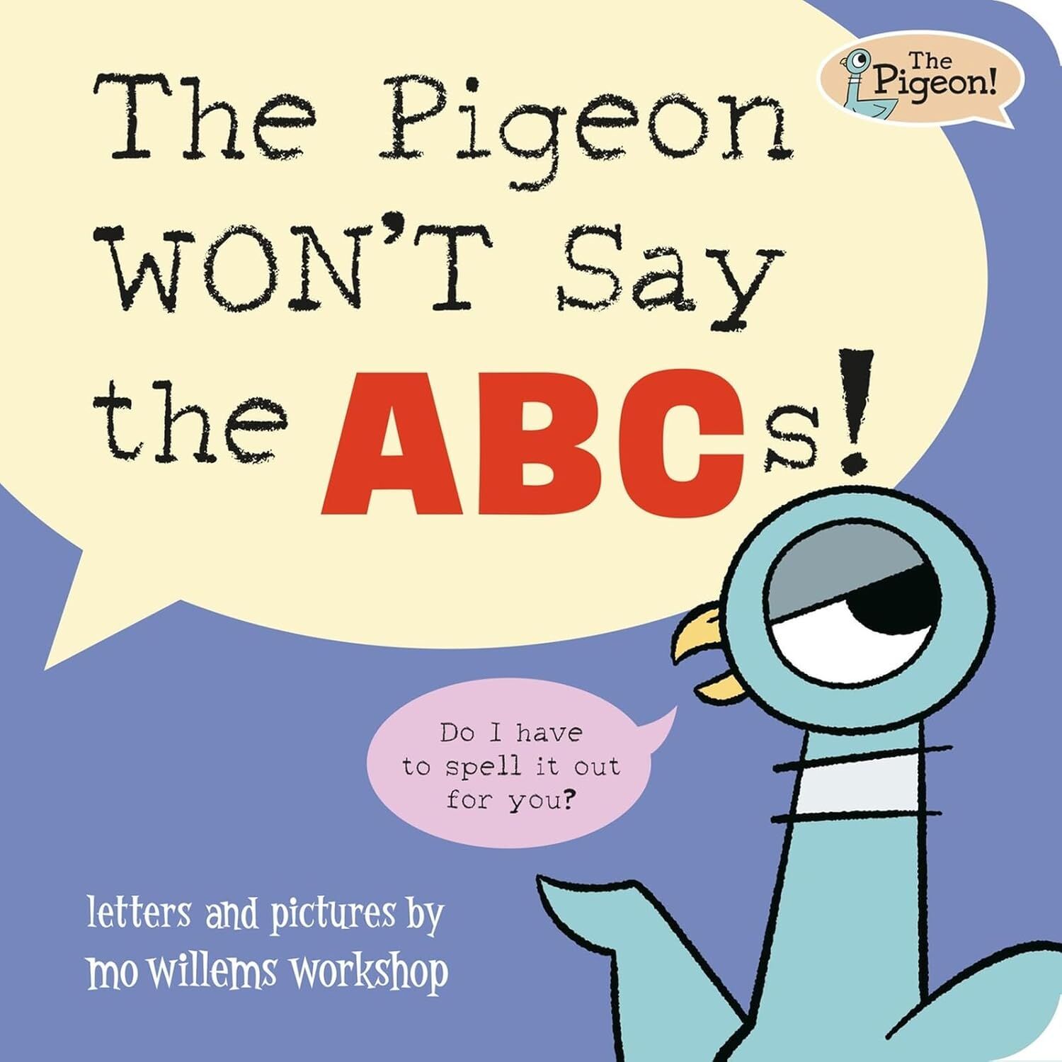 Pigeon WON'T Say ABC!