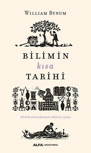 Bilimin Kısa Tarihi-Büyük Patlamadan Dijital Çağa