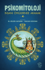 Psikomitoloji - İnsanı Öykülerinde Aramak 4