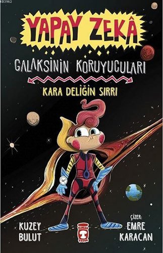 Yapay Zeka - Galaksinin Koruyucuları, Kara Deliğin