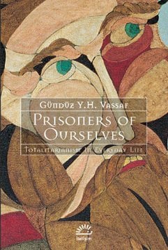 Prisoners of Ourselves