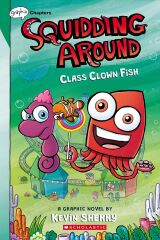 Squidding Around 2: Class Clown Fish