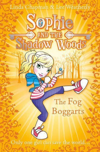 Fog Boggarts, Sophie and the Shadow Woods 4
