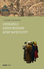Osmanlı Döneminde Arap Kentleri