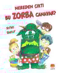 Nereden Çıktı Bu Zorba Canavar?