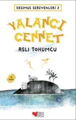 Yalancı Cennet - Eksimus Serüvenleri 2