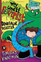 Dinosaur Disaster, My Uncle Foulpest 2